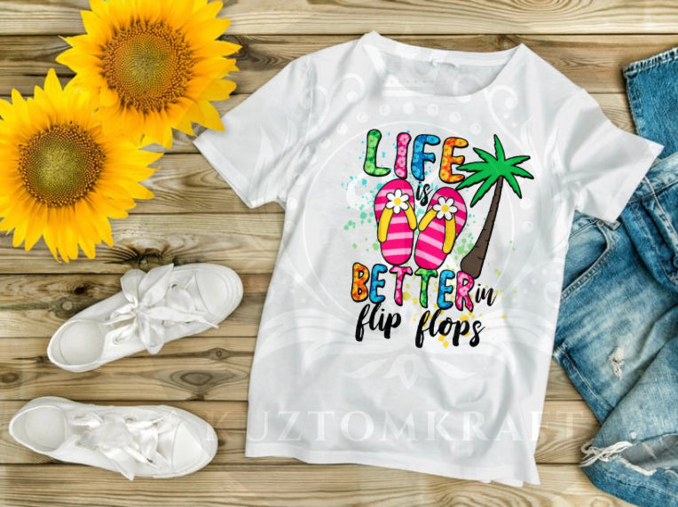 Life is better in flip flops