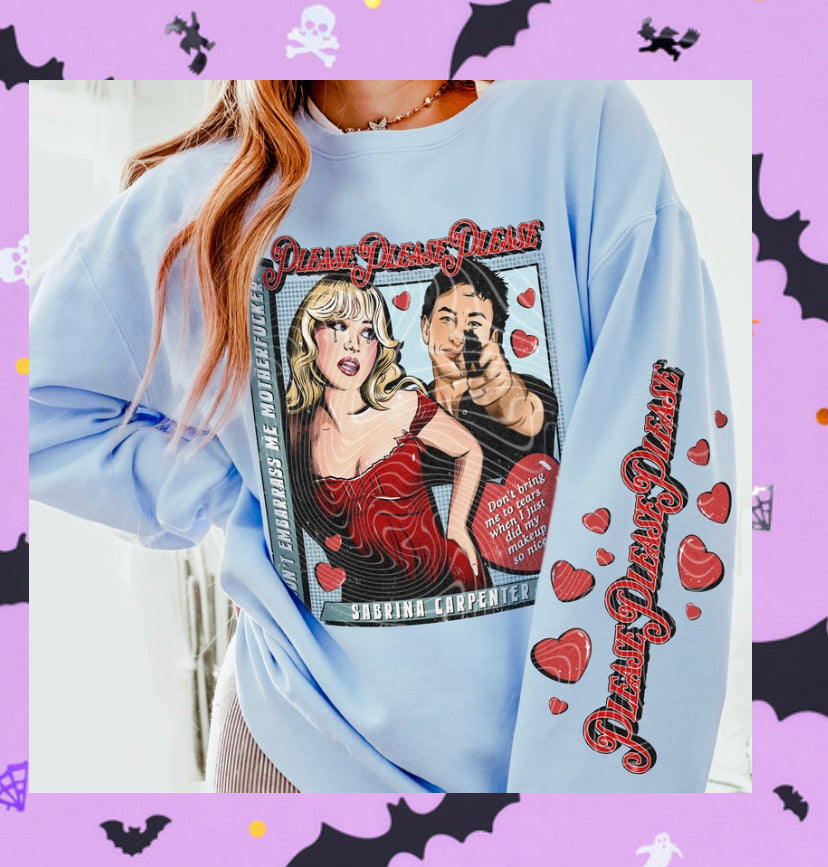 Please please… with long sleeve dtf transfer